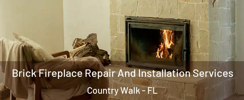  Brick Fireplace Repair And Installation Services Country Walk - FL