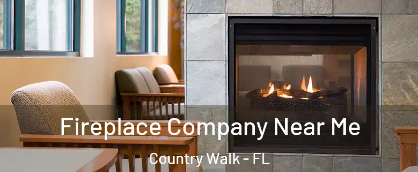  Fireplace Company Near Me Country Walk - FL