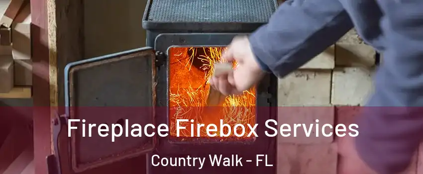 Fireplace Firebox Services Country Walk - FL