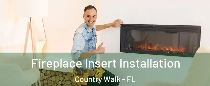  Fireplace Insert Installation Country Walk - FL