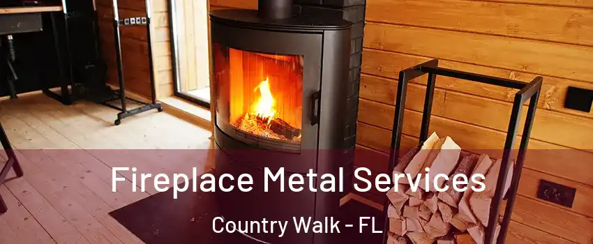  Fireplace Metal Services Country Walk - FL