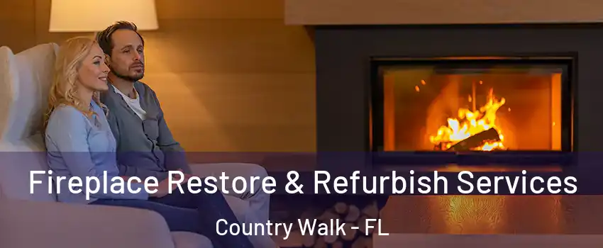 Fireplace Restore & Refurbish Services Country Walk - FL