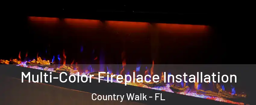 Multi-Color Fireplace Installation Country Walk - FL