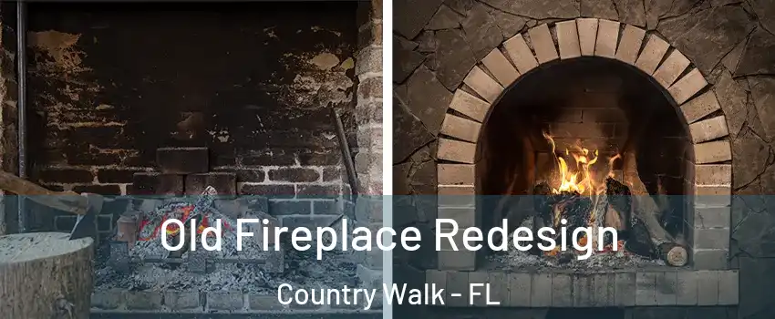  Old Fireplace Redesign Country Walk - FL