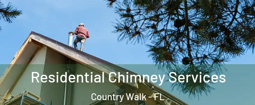  Residential Chimney Services Country Walk - FL